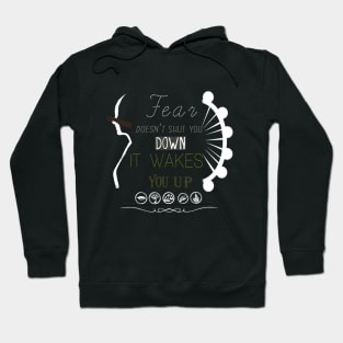 FEAR DOESN'T SHUT YOU DOWN 2 Hoodie